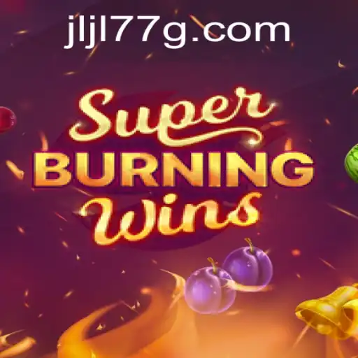 Explore the Thrills of SuperBurningWins: A Classic Game with a Modern Twist